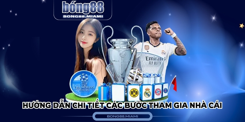 Hướng dẫn chi tiết các bước tham gia nhà cái
